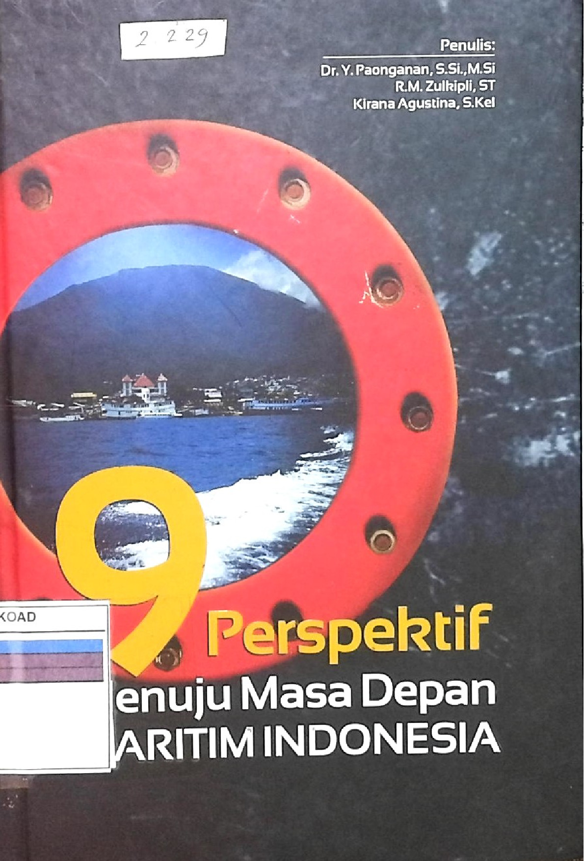 9 Perspektif Menuju Masa Depan Maritim Indonesia